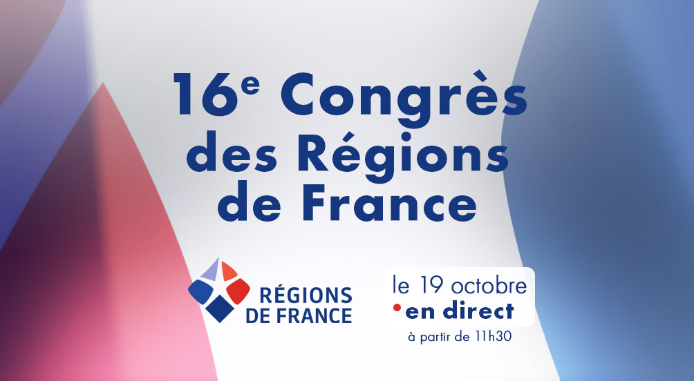 16ème Congrès des Régions en ligne : Les Régions, QG de la reconstruction