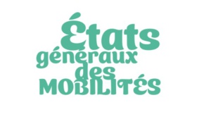 Les états généraux des mobilités sont lancés : Le mode d’emploi de la participation jusqu’au 23 juillet